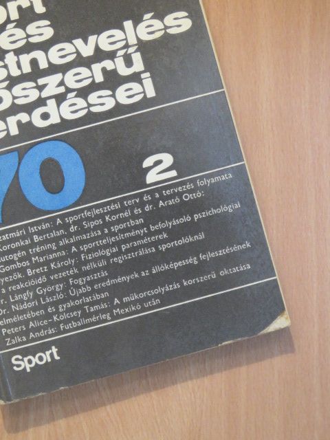 Bretz Károly - A sport és testnevelés időszerű kérdései 1970/2. [antikvár]