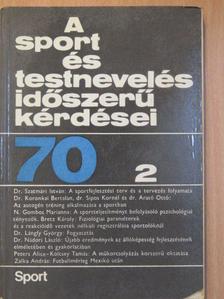 Bretz Károly - A sport és testnevelés időszerű kérdései 1970/2. [antikvár]