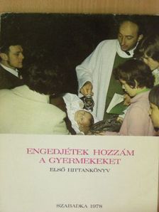Engedjétek hozzám a gyermekeket [antikvár]