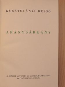 Kosztolányi Dezső - Aranysárkány [antikvár]
