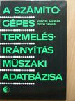 Tóth Tamás - A számítógépes termelésirányítás műszaki adatbázisa [antikvár]