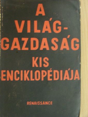 Major Róbert - A világgazdaság kis enciklopédiája [antikvár]