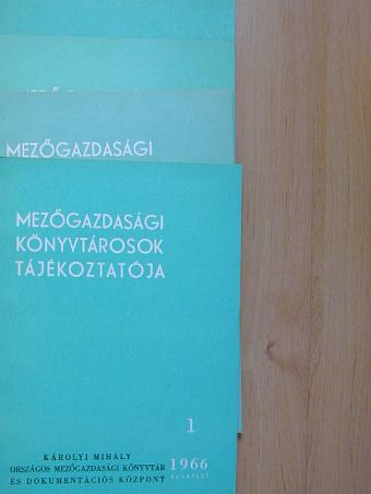 Bisztray Ádám - Mezőgazdasági könyvtárosok tájékoztatója 1966/1-4.  [antikvár]