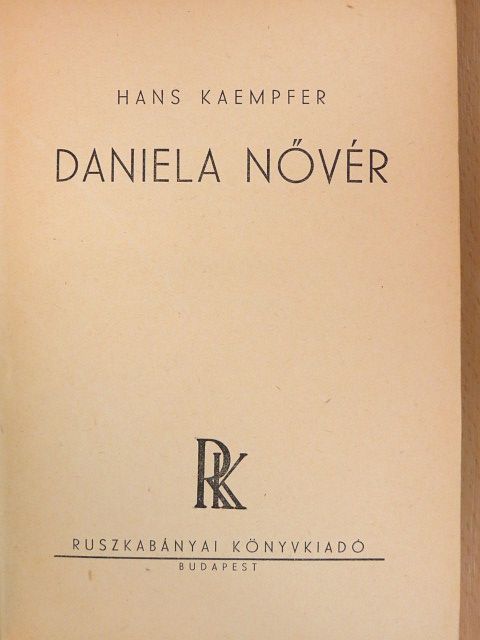 Hans Kaempfer - Daniela nővér [antikvár]