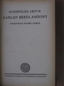 Schnitzler Artur - Garlan Berta asszony [antikvár]