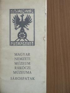 Magyar Nemzeti Múzeum Rákóczi Múzeuma Sárospatak [antikvár]