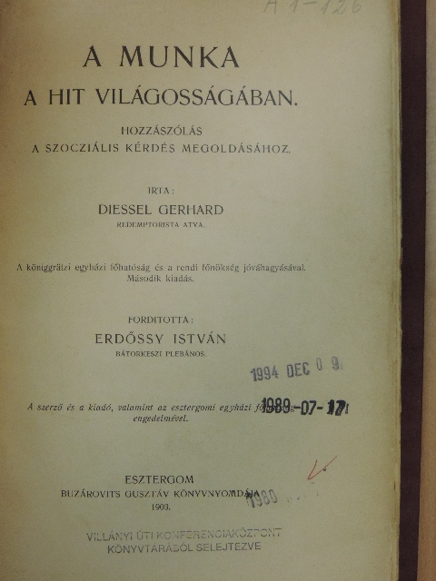 Diessel Gerhard - A munka a hit világosságában [antikvár]