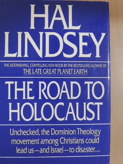 Hal Lindsey - The Road to Holocaust [antikvár]
