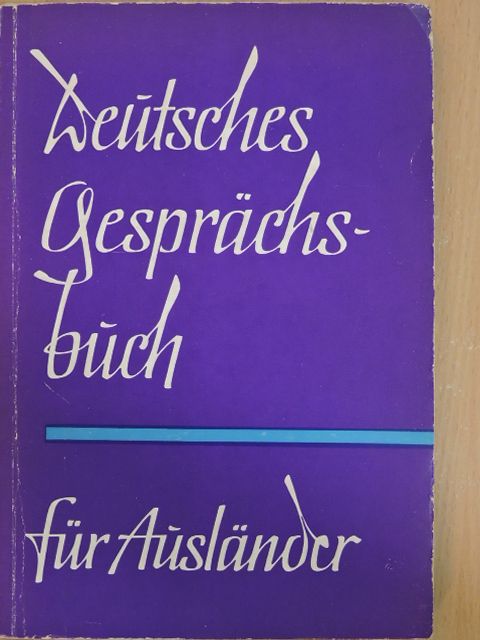 Arthur Michel - Deutsches Gesprächsbuch für Ausländer [antikvár]
