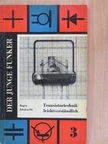 Hagen Jakubaschk - Transistortechnik leichtverständlich [antikvár]