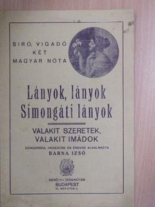 Barna Izsó - Lányok, lányok, Simongáti lányok/Valakit szeretek, valakit imádok [antikvár]