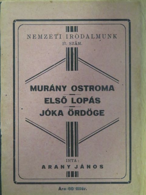 Arany János - Murány ostroma/Első lopás/Jóka ördöge [antikvár]