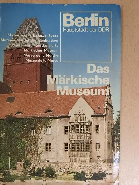 Berlin - Das Märkische Museum [antikvár]
