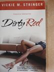 Vickie M. Stringer - Dirty Red [antikvár]