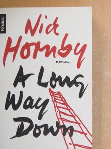 Nick Hornby - A Long Way Down [antikvár]