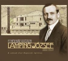 H. Molnár Katalin - Lamping József (1881-1939)