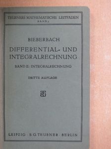 Dr. Ludwig Bieberbach - Differential- und Integralrechnung II. (töredék) [antikvár]