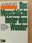 Karl Albrecht - Das Menschliche hinter dem Wunder [antikvár]