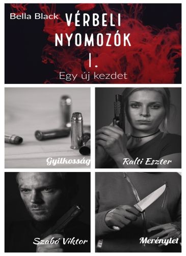 Black Bella - Vérbeli nyomozók I. Egy új kezdet [eKönyv: epub, mobi]