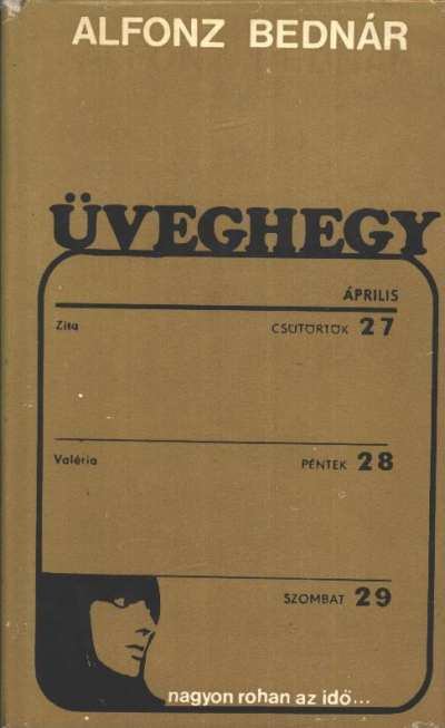 Bednár, Alfonz - Üveghegy [antikvár]