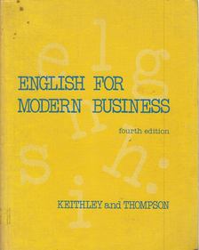 Erwin M. Keithley, Margaret H. Thompson - English for Modern Business [antikvár]
