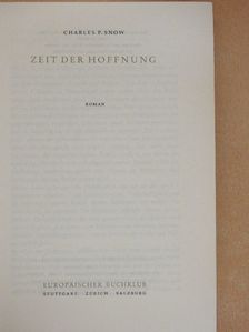 Charles P. Snow - Zeit der Hoffnung [antikvár]