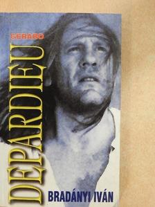 Bradányi Iván - Gerard Depardieu [antikvár]