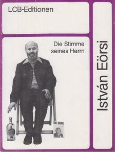 Eörsi István - Die Stimme seines Herrn [antikvár]