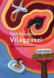Tóth Krisztina - Világpuszi [eKönyv: epub, mobi]