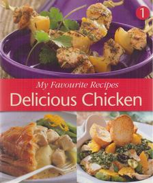 Becky Davis (szerk.) - My Favourite Recipes - Delicious Chicken [antikvár]