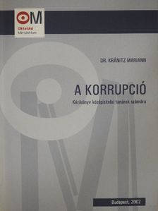 Dr. Kránitz Mariann - A korrupció [antikvár]