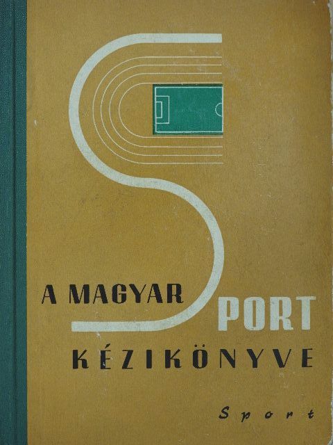 Benyó Mátyás - A magyar sport kézikönyve [antikvár]
