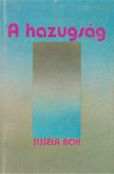 Bok, Sissela - A hazugság [antikvár]