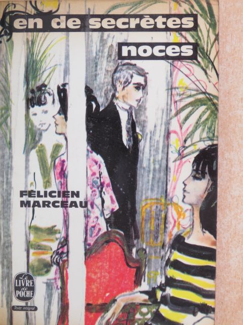 Félicien Marceau - En de secrétes noces [antikvár]