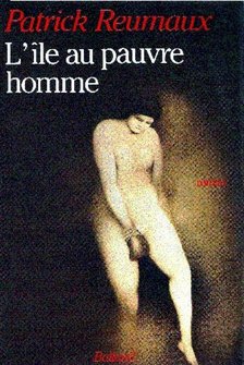 REUMAUX, PATRICK - L'île au pauvre homme [antikvár]