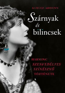 Kurucz Adrienn - Szárnyak és bilincsek [eKönyv: epub, mobi]