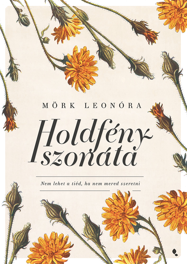 Mörk Leonóra - Holdfény szonáta - új kiadás [eKönyv: epub, mobi]