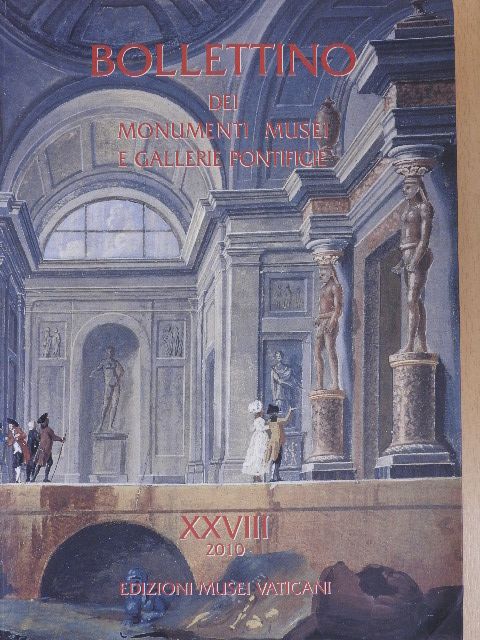 C. Cagianelli - Bollettino dei Monumenti Musei e Gallerie Pontificie 2010 [antikvár]