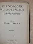 Palánkay Tibor S. J. - Világosodjék világosságtok [antikvár]