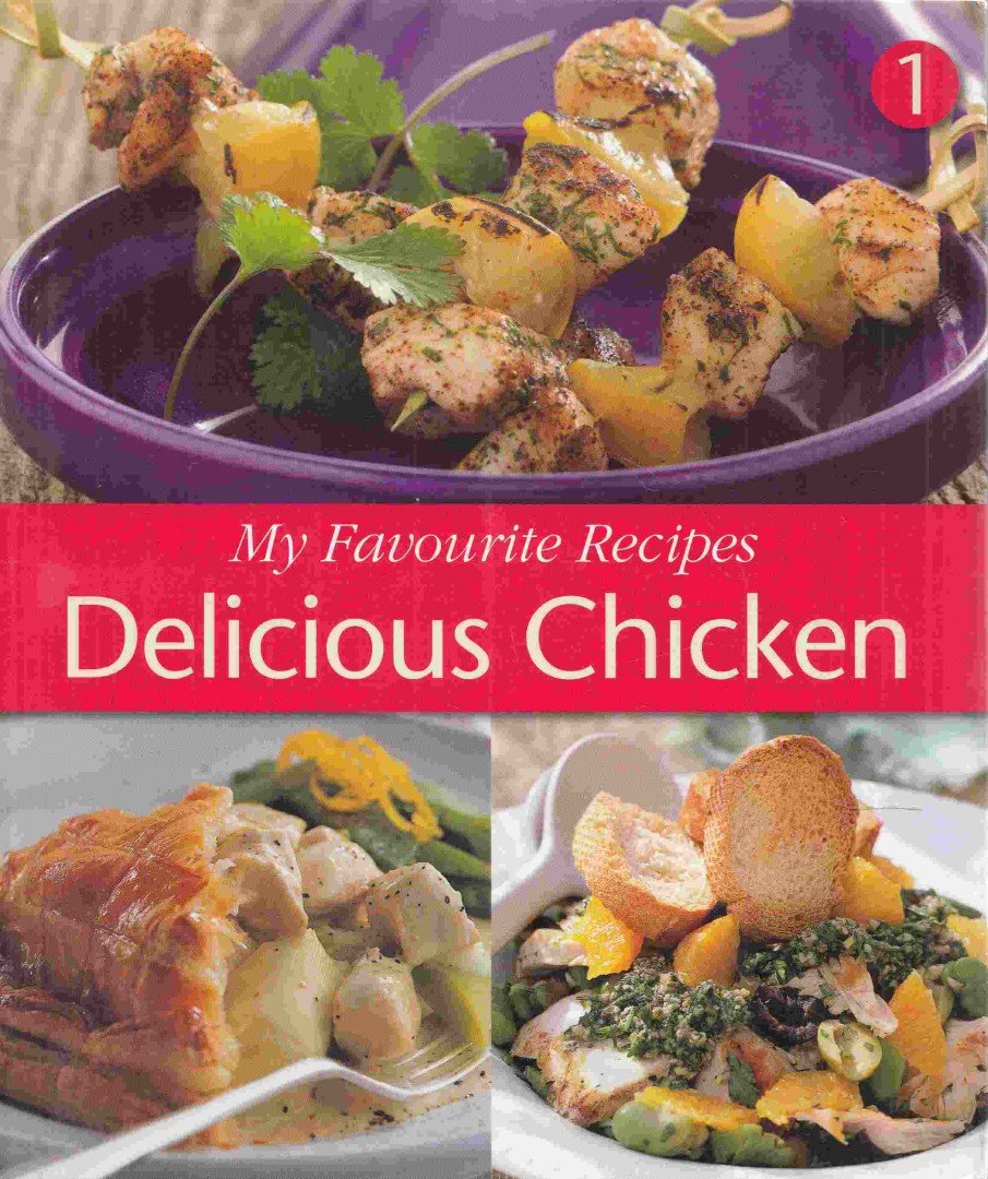 Becky Davis (szerk.) - My Favourite Recipes: Delicious Chicken [antikvár]