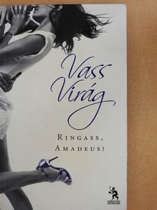 Vass Virág - Ringass, Amadeus! [antikvár]