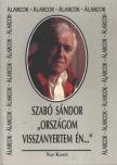 SZABÓ SÁNDOR - "Országom visszanyertem én..." [antikvár]