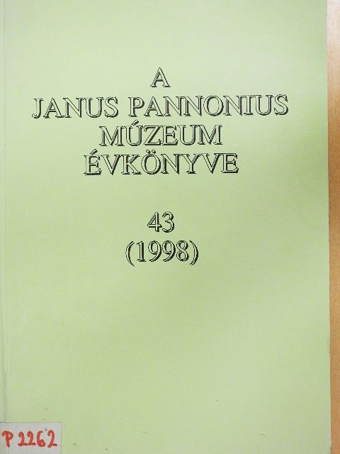 Batári Ferenc - A Janus Pannonius Múzeum évkönyve 1998 [antikvár]