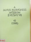 Batári Ferenc - A Janus Pannonius Múzeum évkönyve 1998 [antikvár]