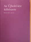 Bertók László - Az Újhold-kör költészete [antikvár]