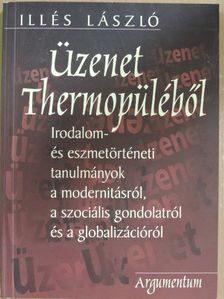 Illés László - Üzenet Thermopüléből [antikvár]