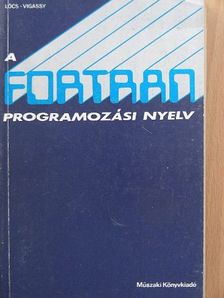 Lőcs Gyula - A FORTRAN programozási nyelv [antikvár]