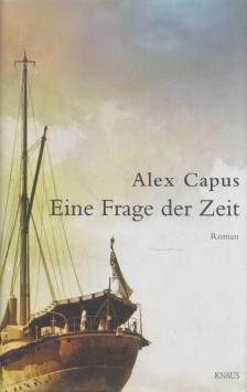 Alex Capus - Eine Frage der Zeit [antikvár]