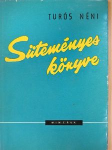 Özv. Turós Lukácsné - Turós néni süteményes könyve [antikvár]