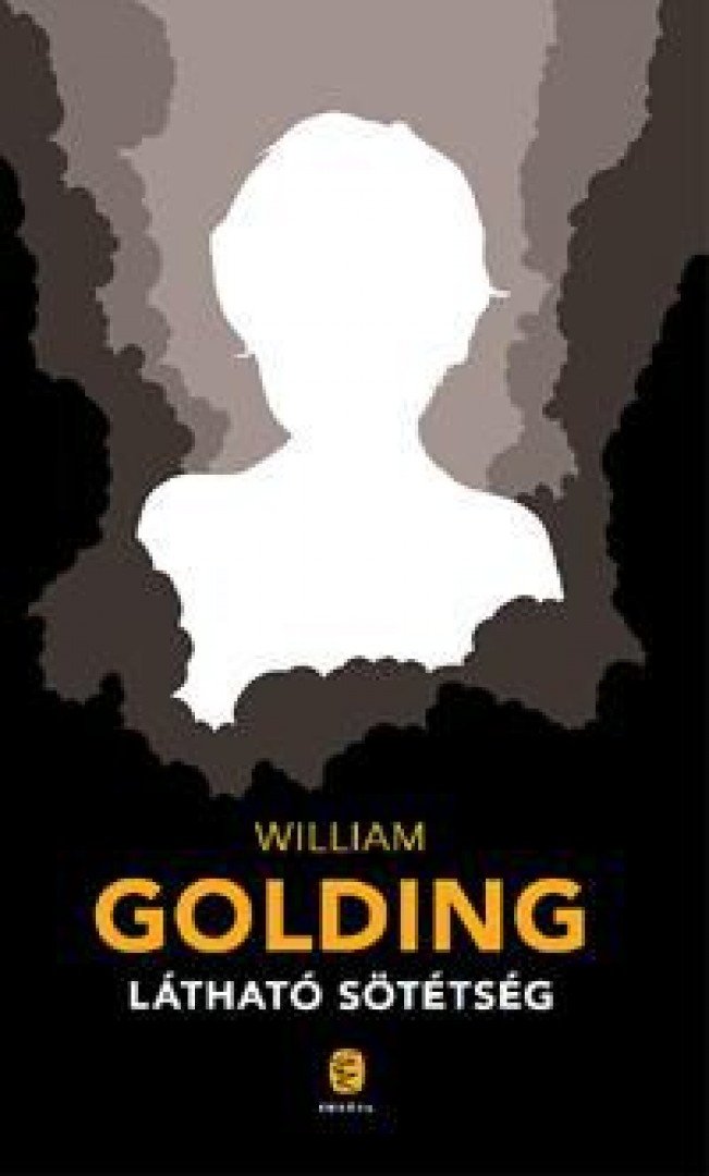 William Golding - Látható sötétség [antikvár]